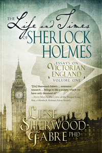The Life and Times of Sherlock Holmes: